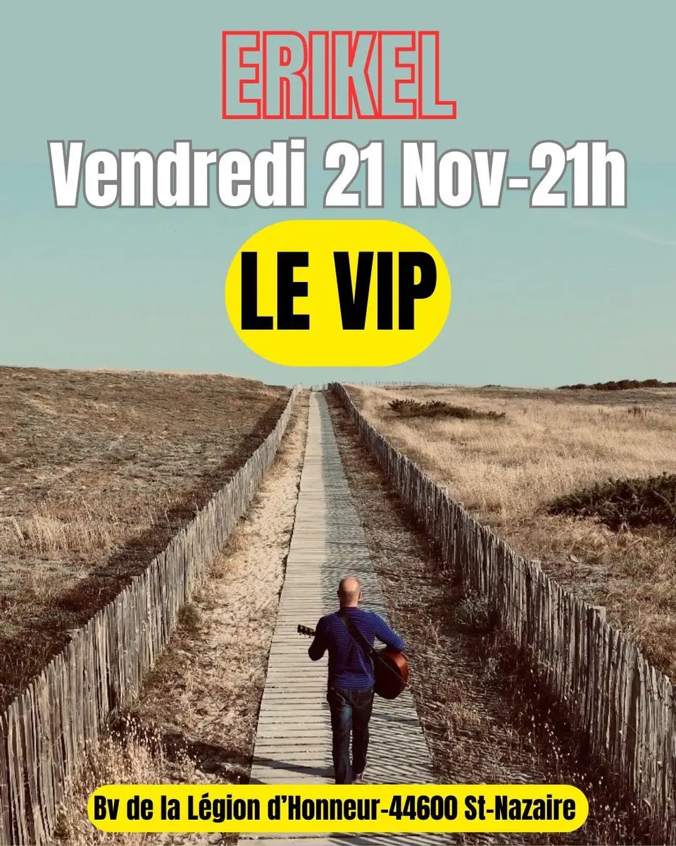 Erikel au VIP 21 nov