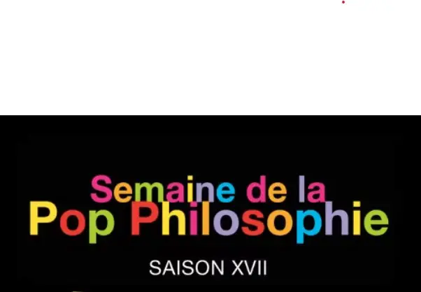 Seamine de la Pop Philosophie