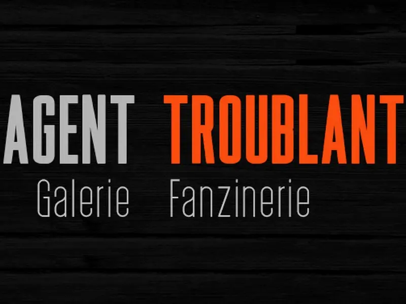 Agent Troublant