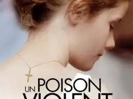 un poison violent