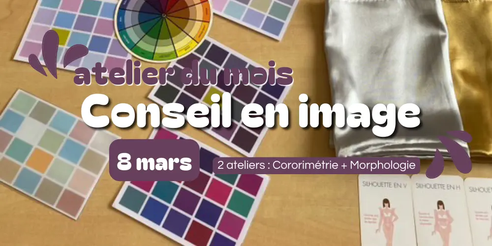 Conseil en image : Révélez votre personnalité (colorimétrie et/ou morphologie)