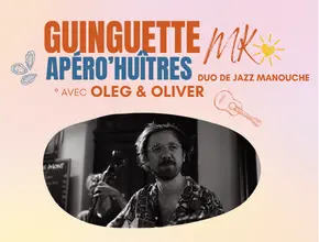 Apéro'Huîtres avec Oleg et Oliver