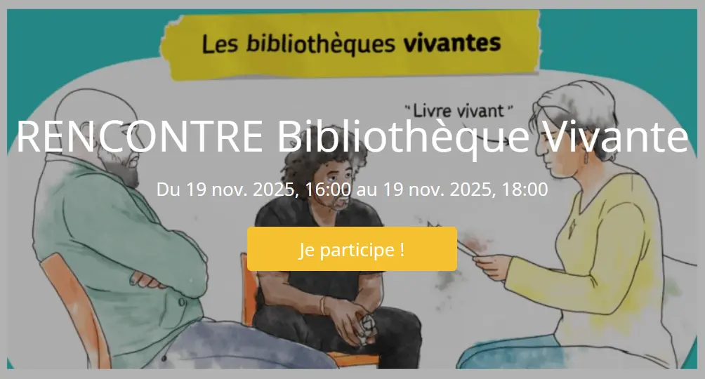 RENCONTRE Bibliothèque Vivante