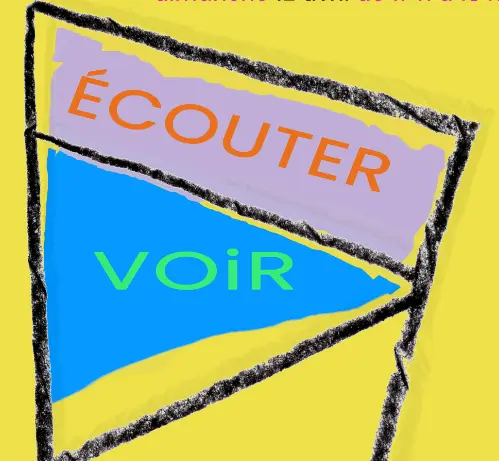 Ecouter voir