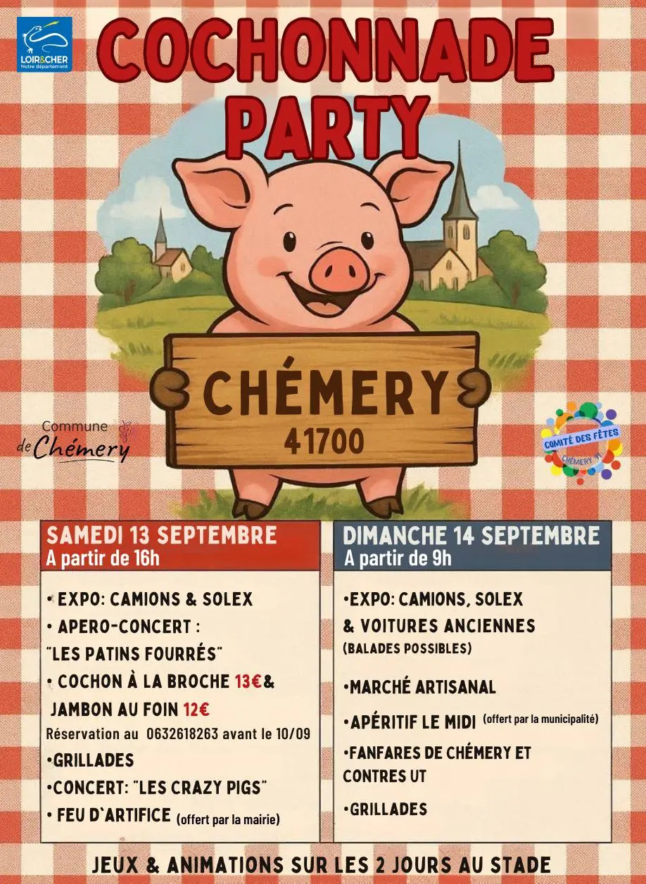 Peut être une image de texte qui dit ’LOIRS LOIRSCHER COCHONNADE PARTY Commune deChémery CHÉMERY 41700 COMATE COMTEDE&FETES DESFETES CMMEH SAMEDI 13 SEPTEMBRE A partir de 16h DIMANCHE 14 SEPTEMBRE A partir