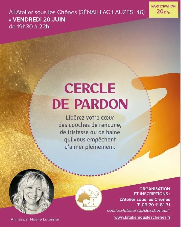 06 - 20 juin - Cercle de pardon - L'Atelier sous les Chênes