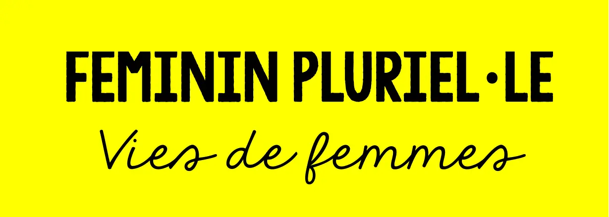 féminin pluriel.le