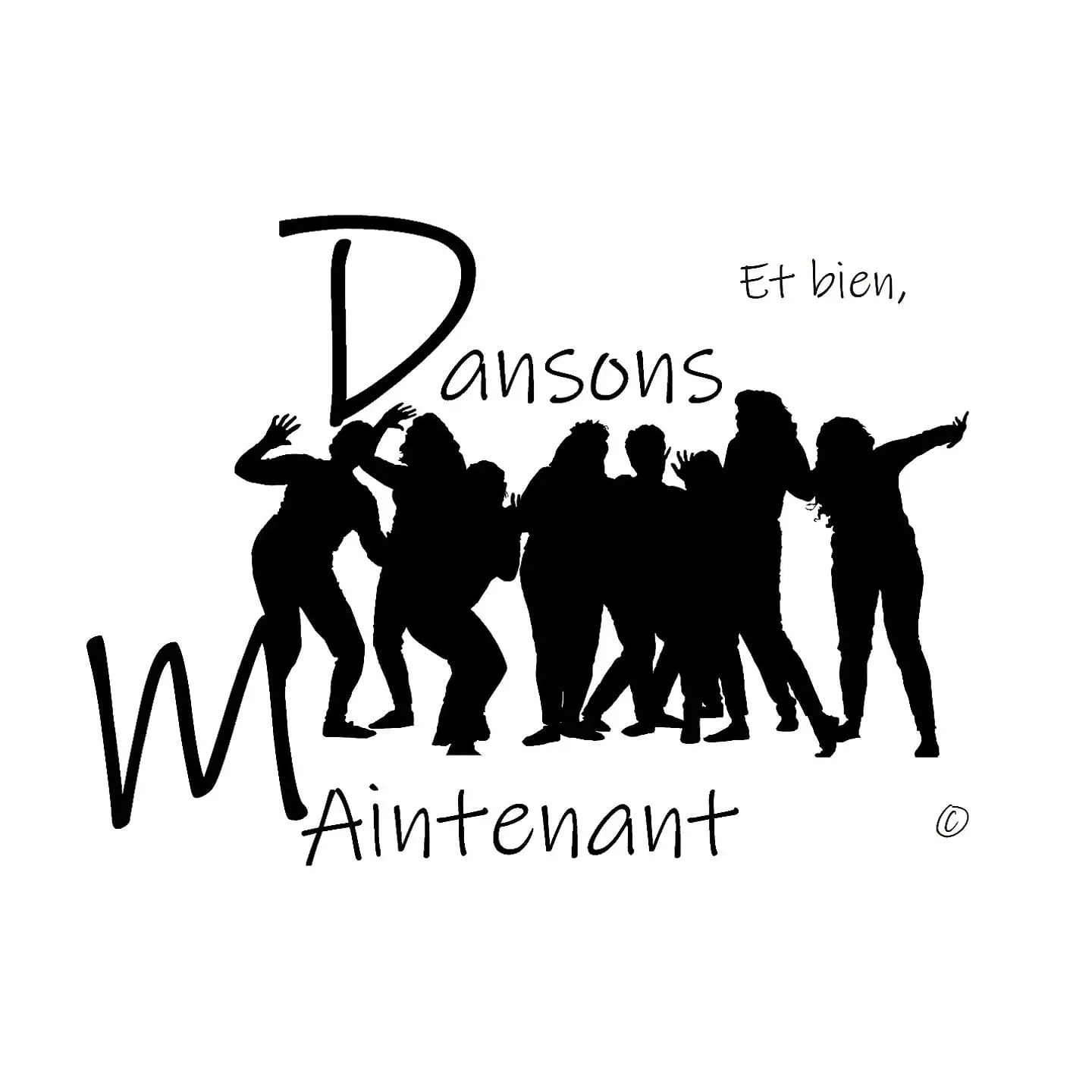 Et bien dansons maintenant