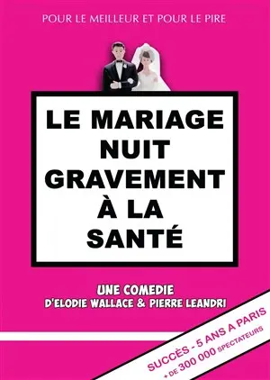 Le Mariage nuit gravement à la santé