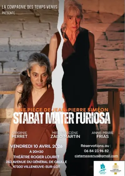 Stabat Mater Furiosa de Jean-Pierre Simeon - Villeneuve-sur-Lot