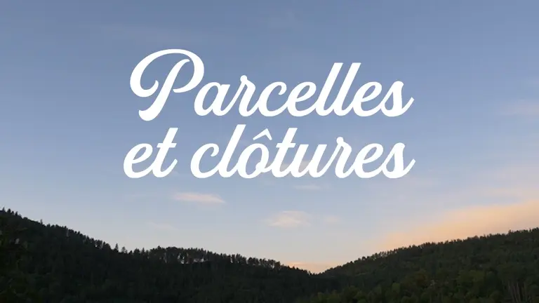 Film Parcelles et clôtures