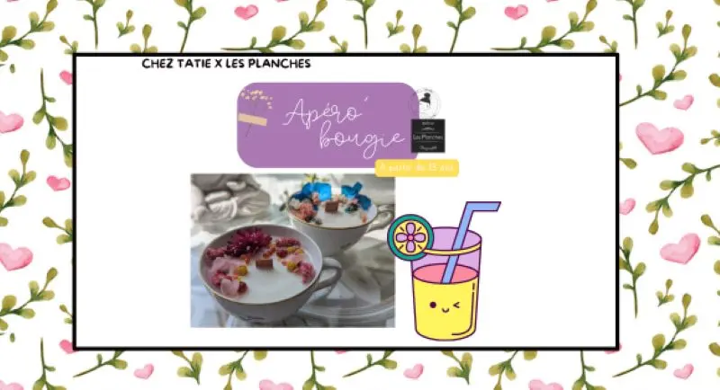 Apéro Bougie Adultes Chez Tatie 2025