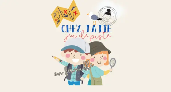 Chez Tatie_2026 - Jeu de piste