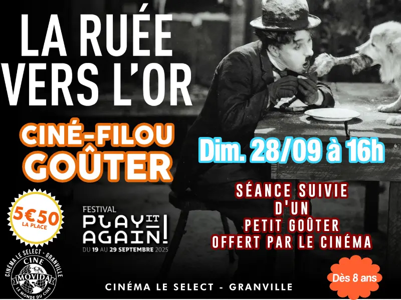 la ruée vers l'or gouter ciné filou cinéma le select 2025