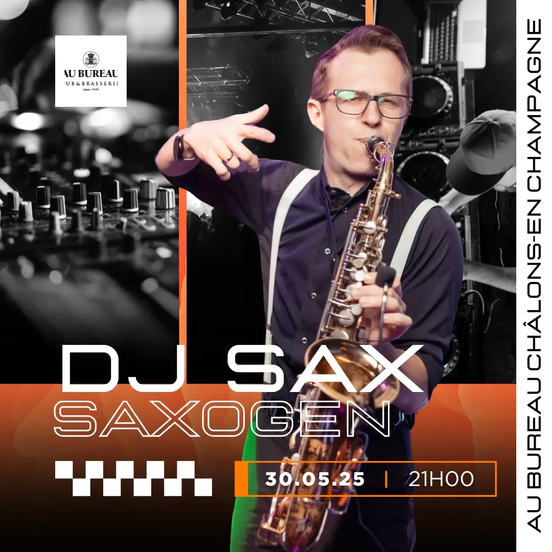 au-bureau-chalons-dj-sax