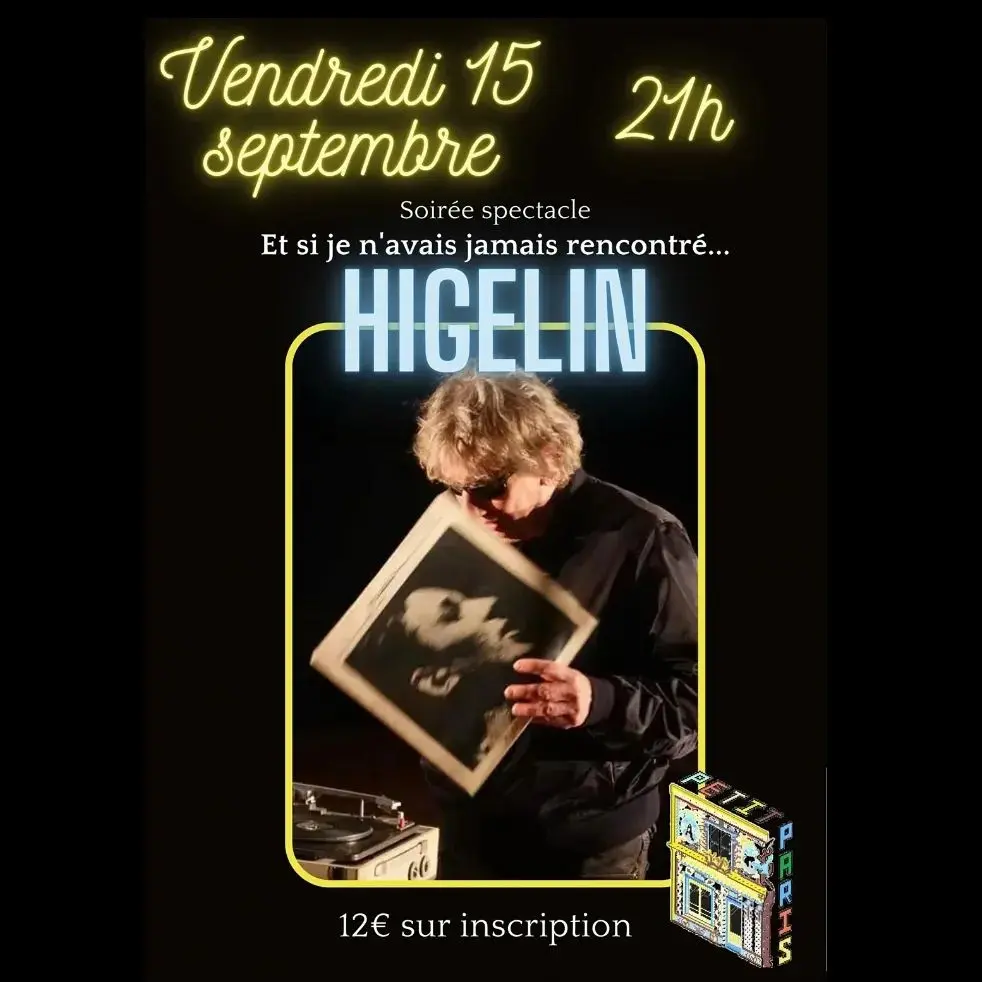 Et si je n'avais jamais rencontré Higelin