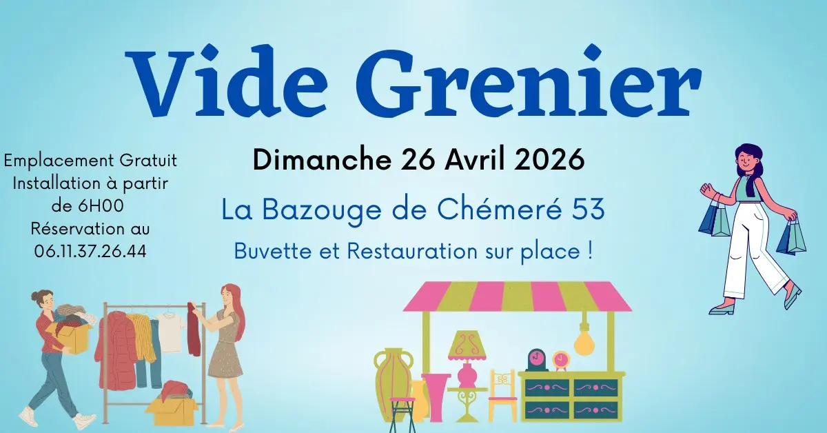vide grenier la bazouge de chemere