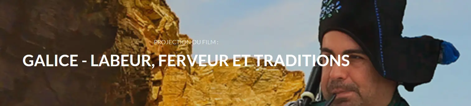 Ciné doc : La Galice, labeur, ferveur et traditions