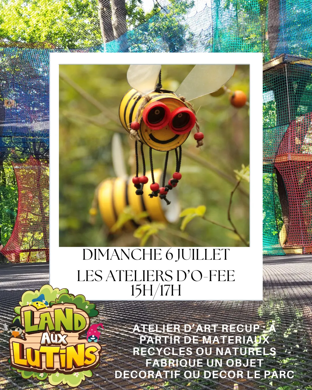 Dimanche 6 juillet ateliers o fee au parc land aux lutins