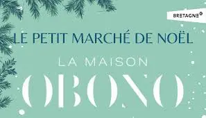 Le petit marché de Noël de la maison Obono