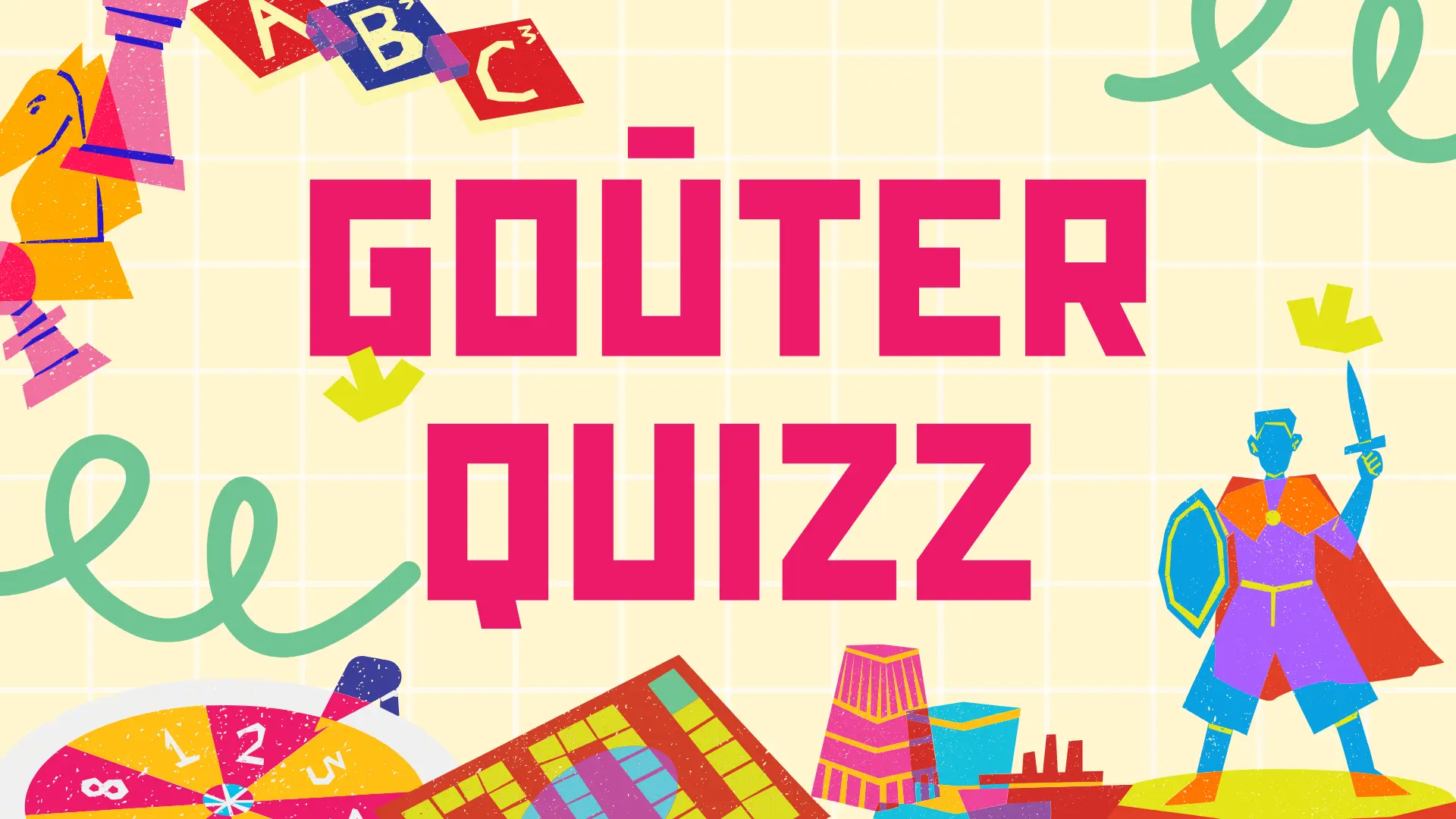 GOUTER QUIZZ