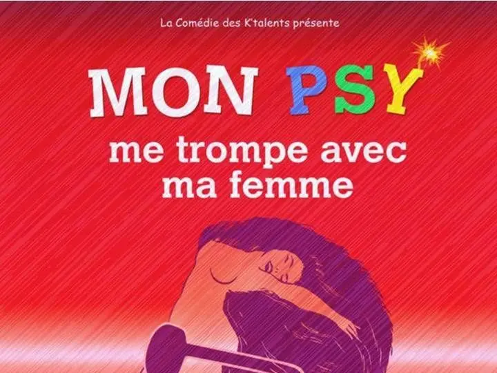 Mon psy me trompe avec ma femme 2025