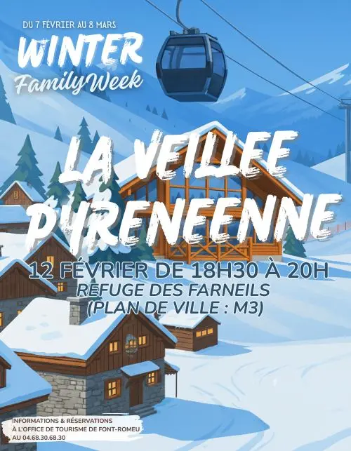 WINTER FAMILY WEEK - LA VEILLÉE PYRÉNÉENNE - 12 Février