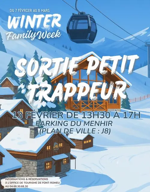 WINTER FAMILY WEEK - SORTIE DU PETIT TRAPPEUR