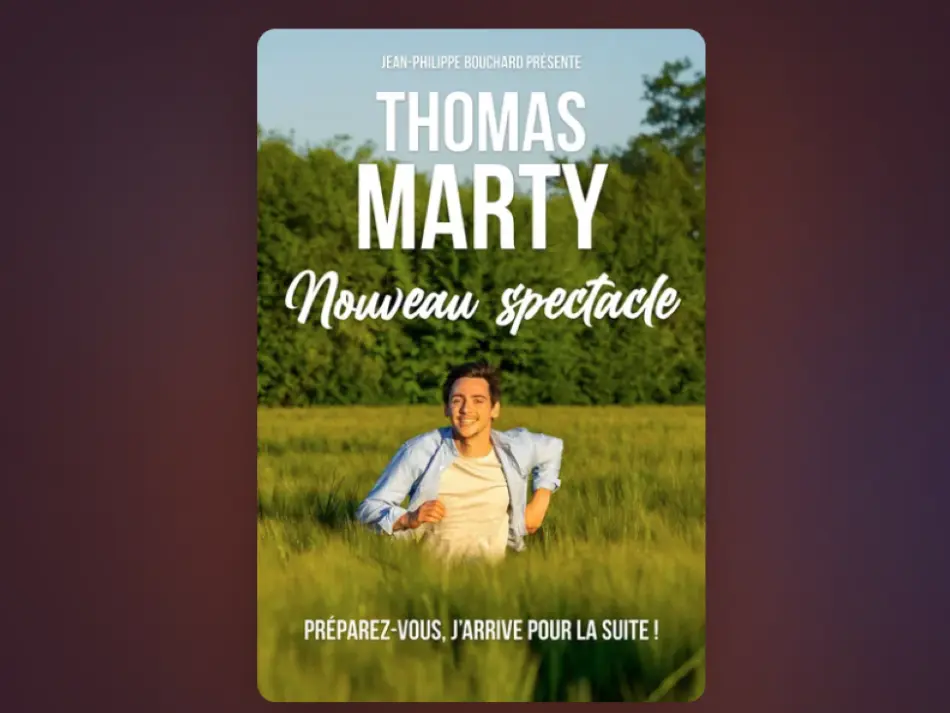 THOMAS MARTY - Nouveau Spectacle