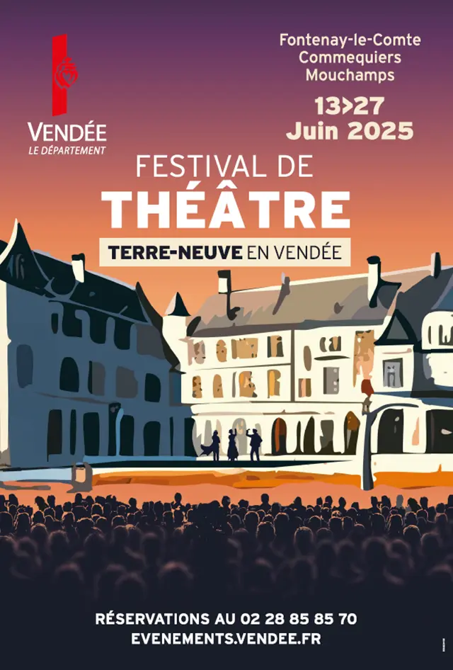 Festival de théâtre de Terre Neuve 2025 Fontenay-le-Comte vendée