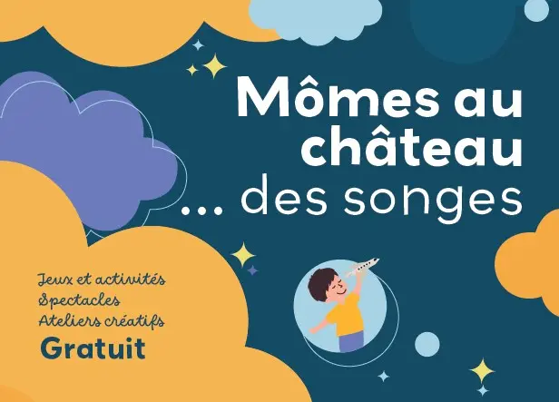Mômes au château ... des songes