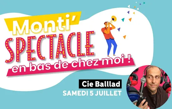 Monti'Spectacle - Cie Balllard