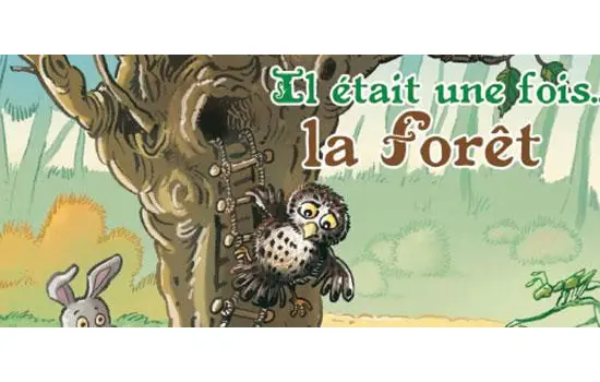 Il étati une fois la forêt