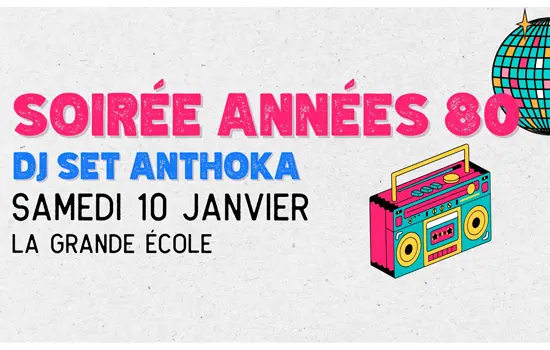 Soirée année 80 - Dj Anthoka