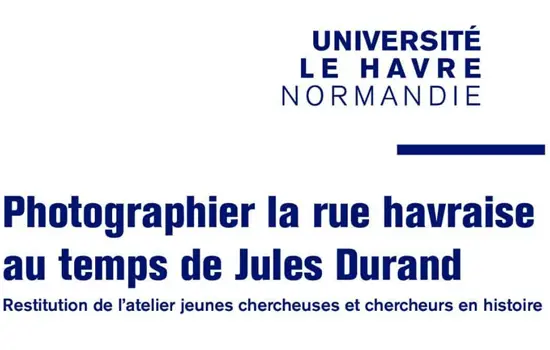 Photographier la rue havraise au temps de Jules Durand