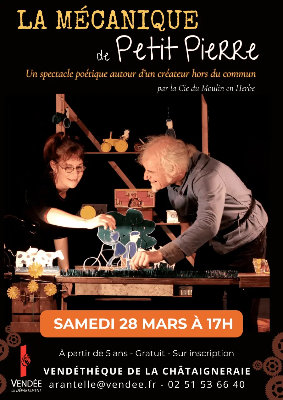 La mécanique de petit Pierre - la Vendéthèque - la Châtaigneraie