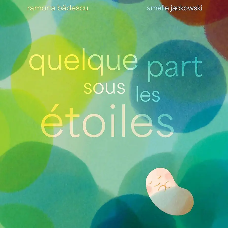 Quelque part sous les étoiles Ramona Badescu