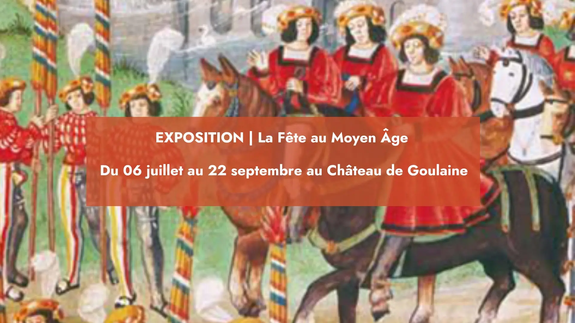 expofeteaumoyenagegoulaine-2024-levignobledenantes-tourisme