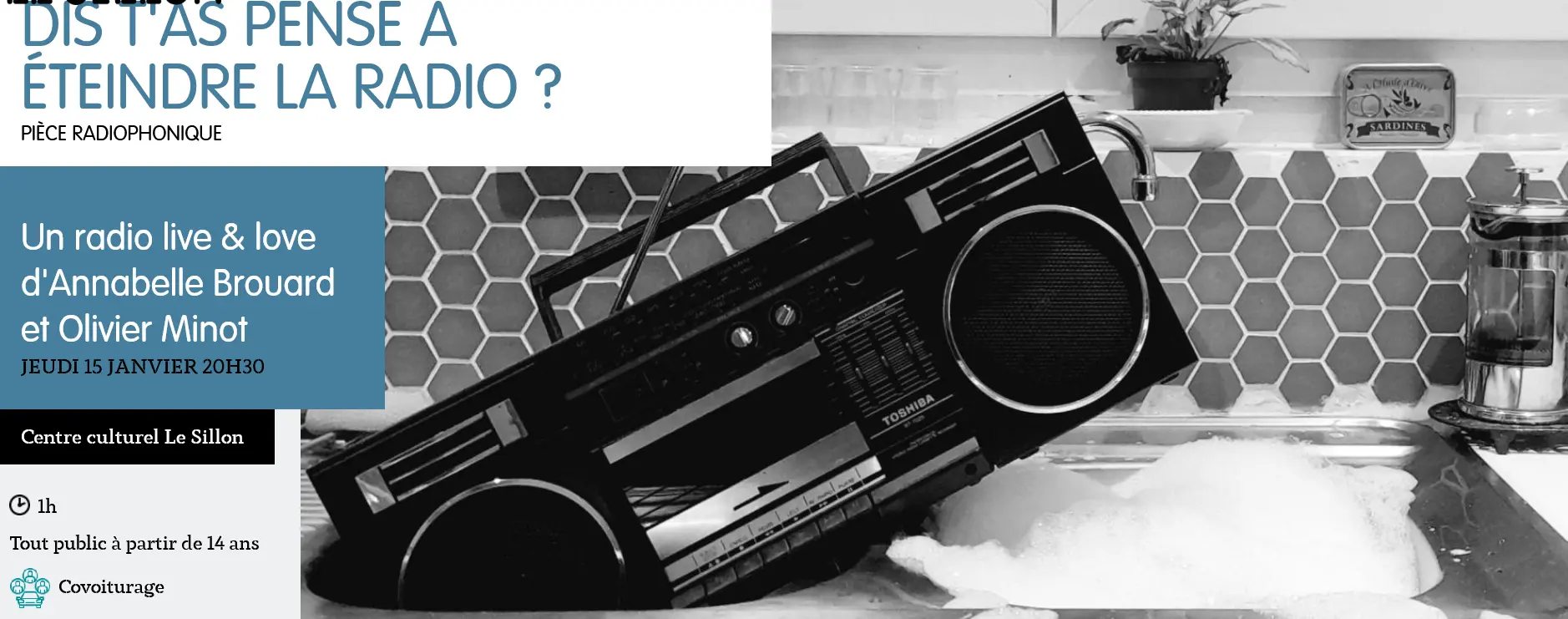 Dis, t'as pensé à éteindre la radio?
