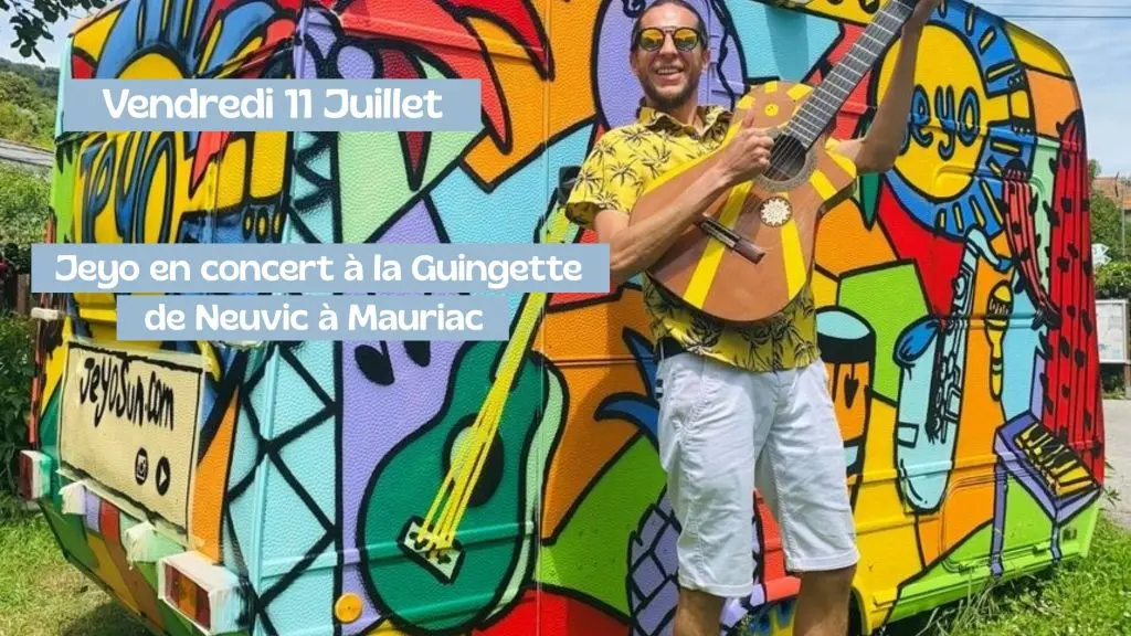 11 Juillet jeyo concert à la Guingette de Neuvic à Mauriac