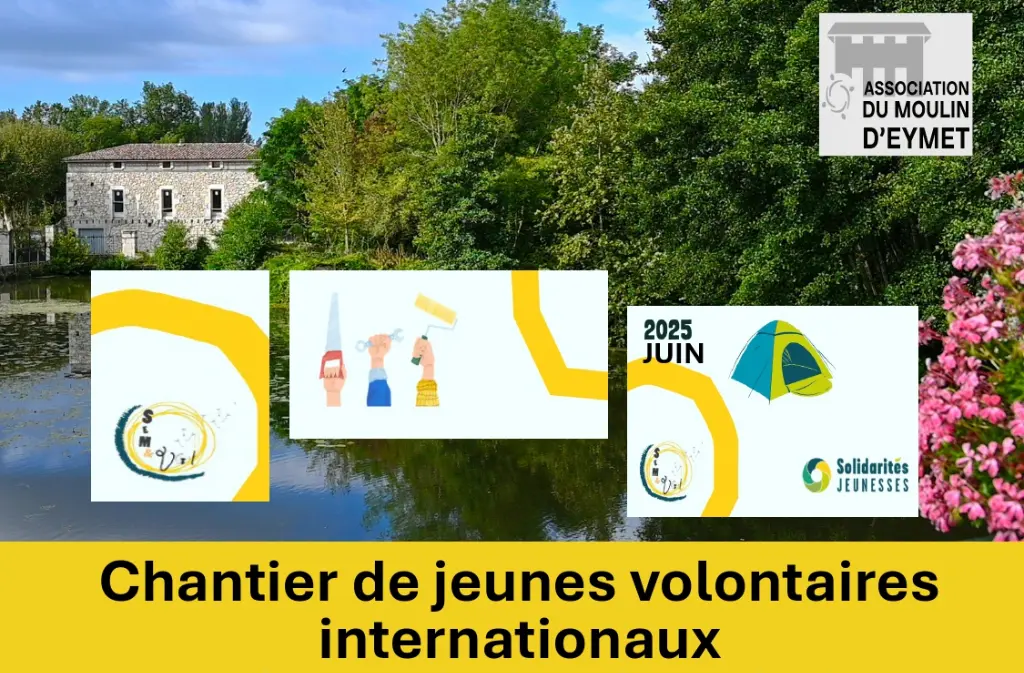 Chantier de volontaires internationaux au Moulin d'Eymet