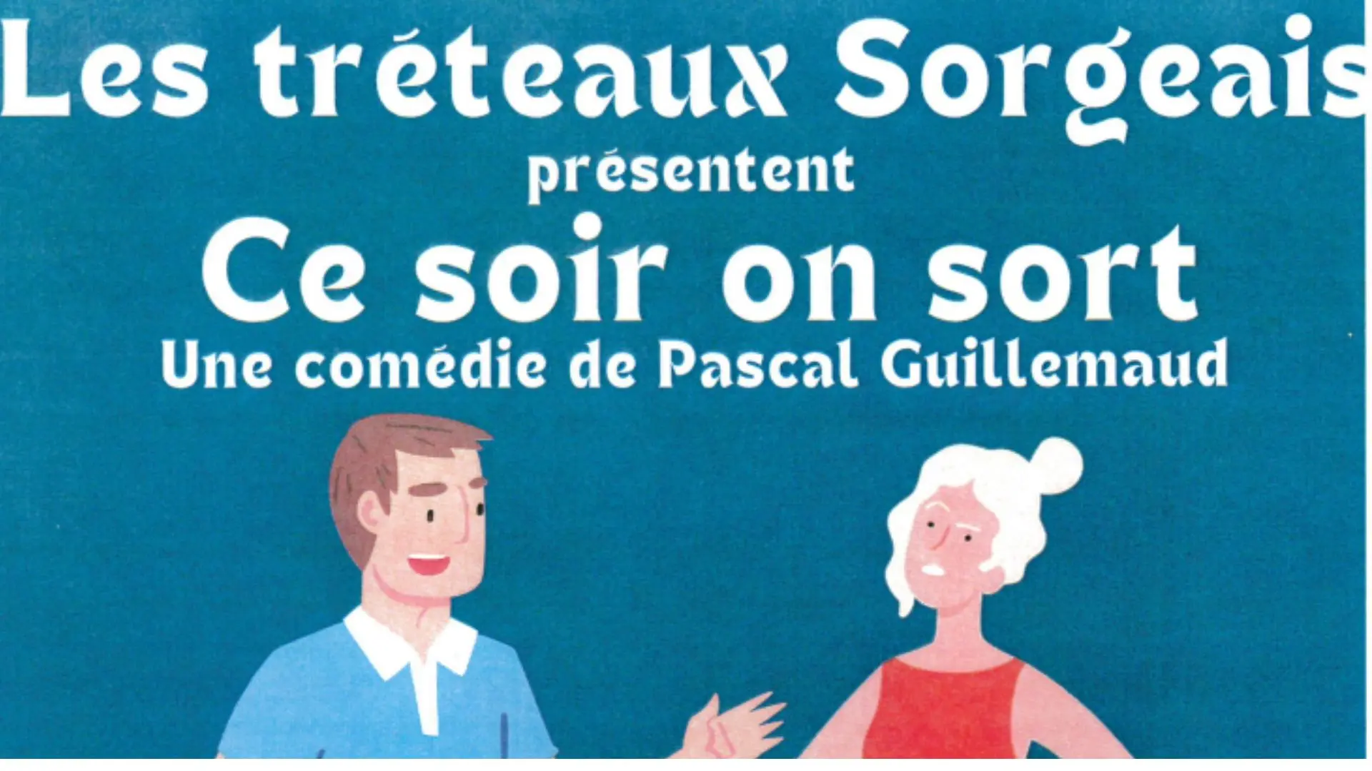 Ce soir on sort par les tréteaux Sorgeais