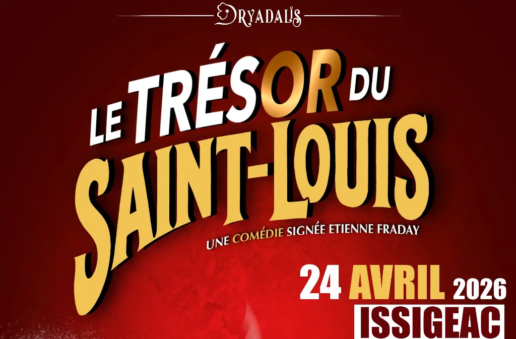 Théâtre Trésor du St Louis 24 avril 26 Issigeac