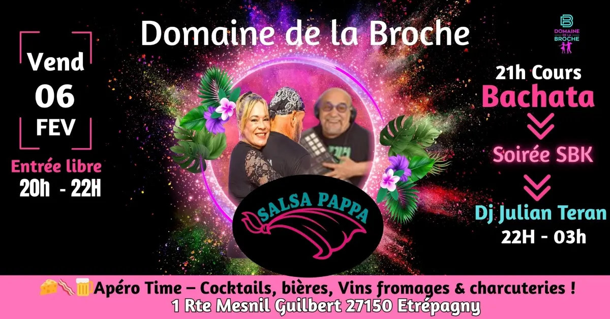 Soirée Salsa Papa Domaine de la Broche 06 02 26