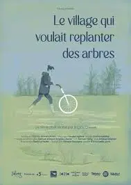 Affiche Film Le Village qui voulait replanter des arbres