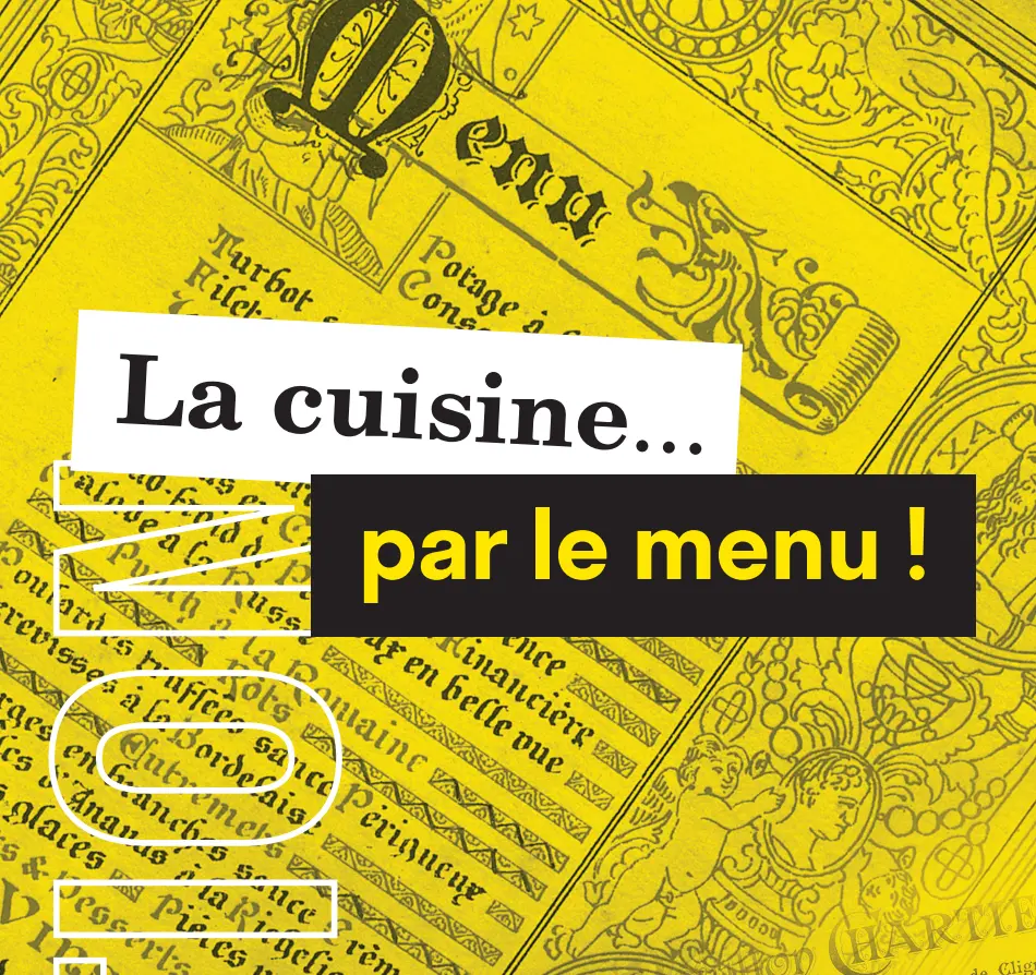 La cuisine... par le menu !