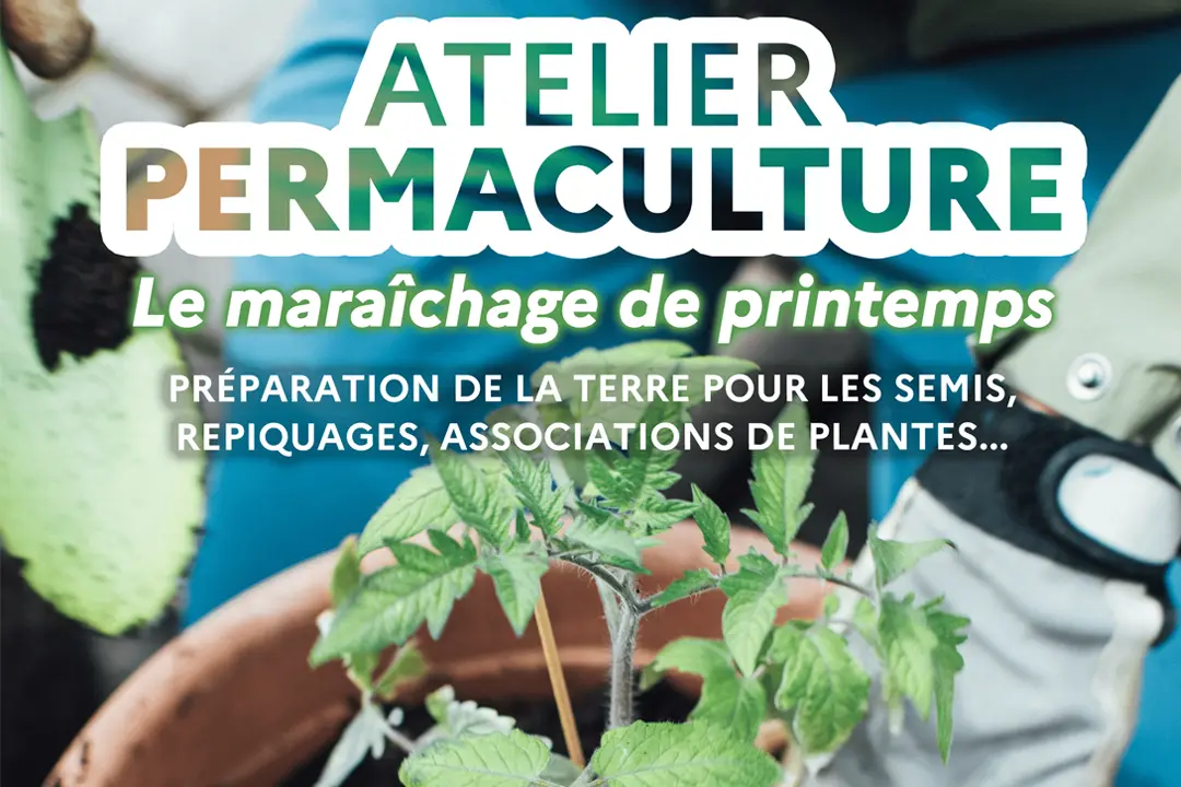 Affiche atelier permaculture-Le maraichage de printemps