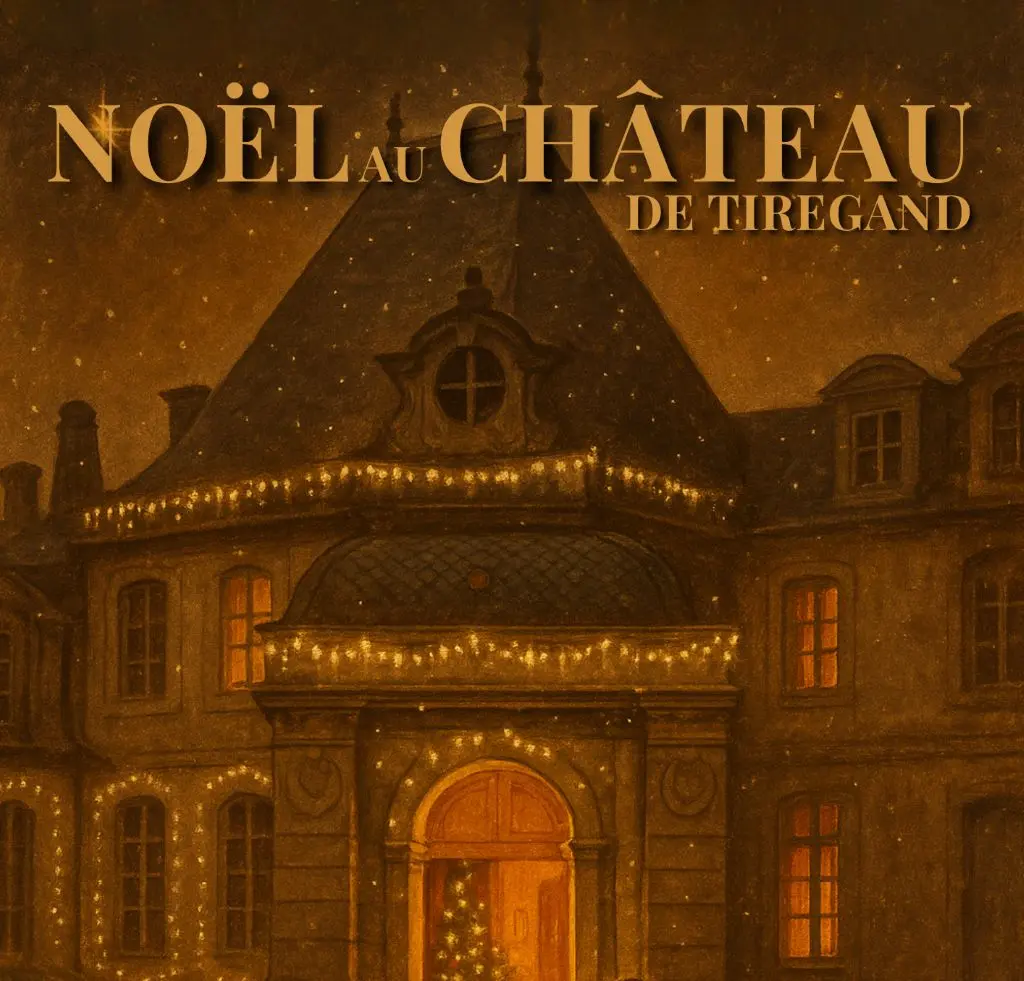 Noel au chateau de Tiregand 2025