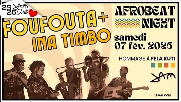 AFROBEAT NIGHT : FOUFOUTA + INA TIMBO