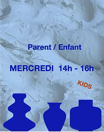 ATELIER PARENT - ENFANTS : POTERIE